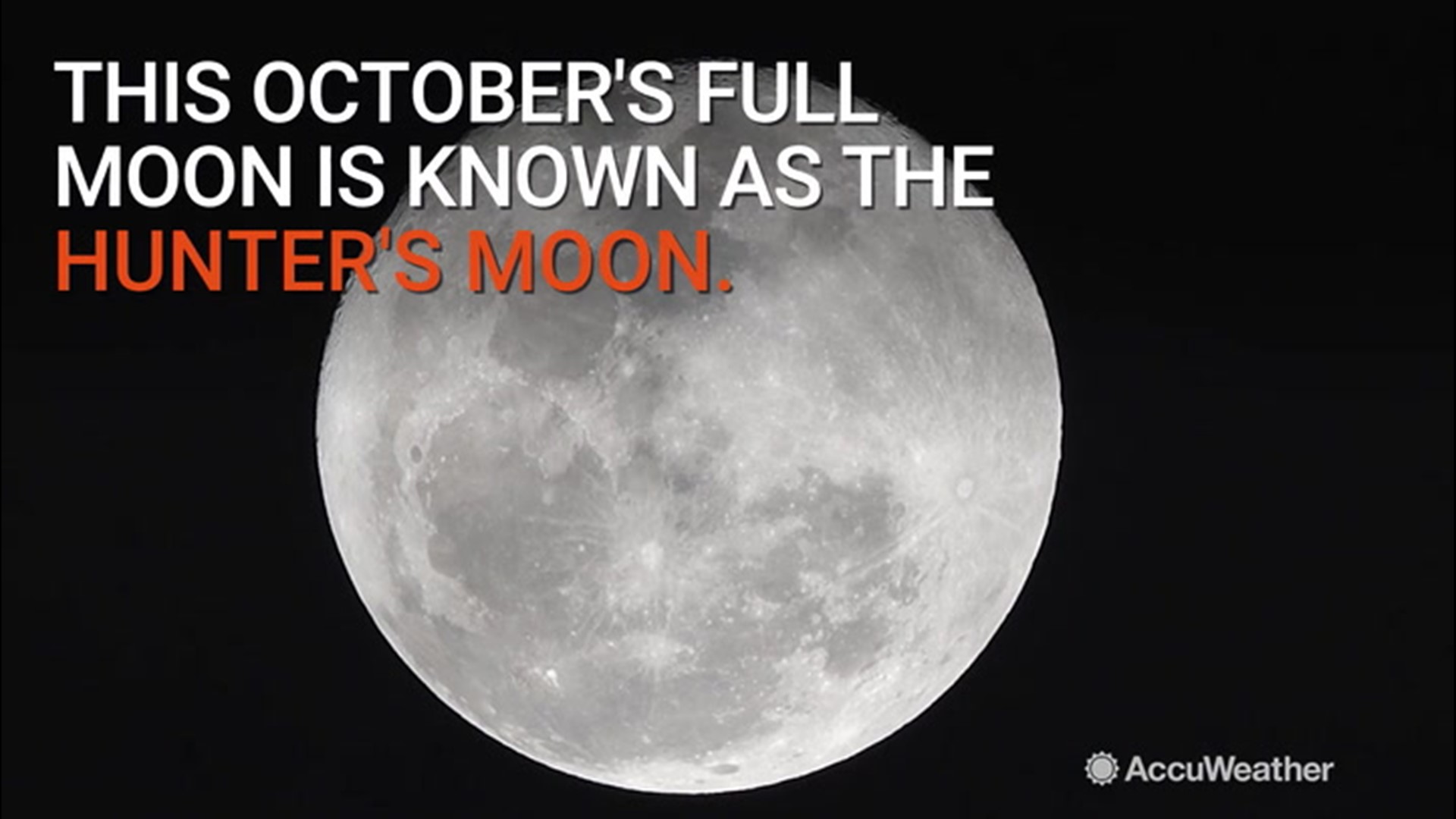 This October's full moon is known as the Hunter's Moon. The name dates back to Native American and colonial times. Hunting was crucial before winter came.