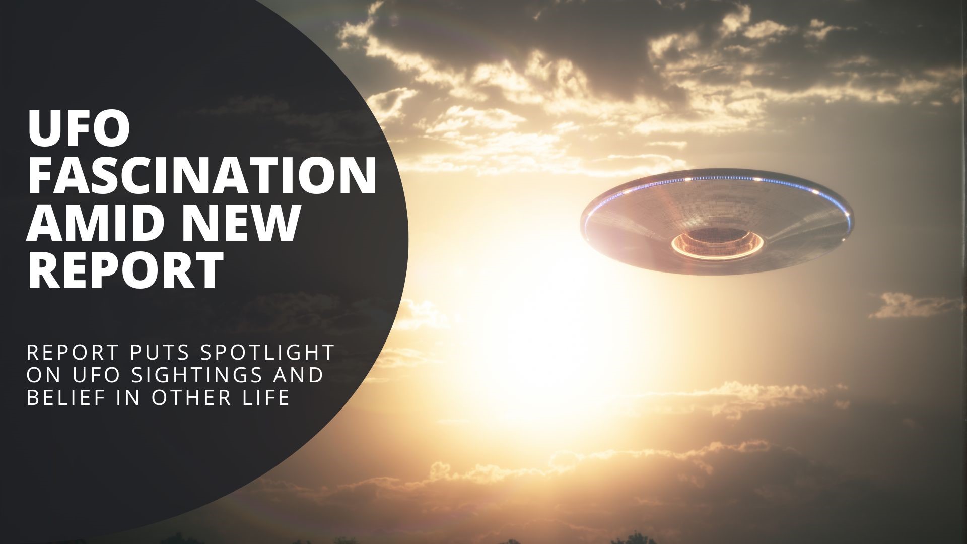 A special looking into a new report on UFO sightings. We take a deeper dive into what UFOs are and what this could mean for other forms of life.
