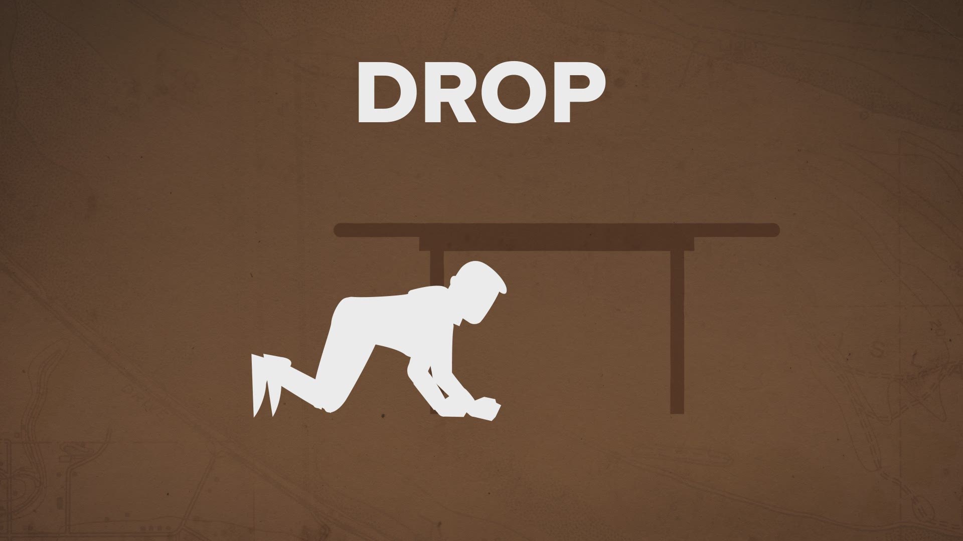 When the ground starts shaking in an earthquake remember 3 words: drop, cover, hold
