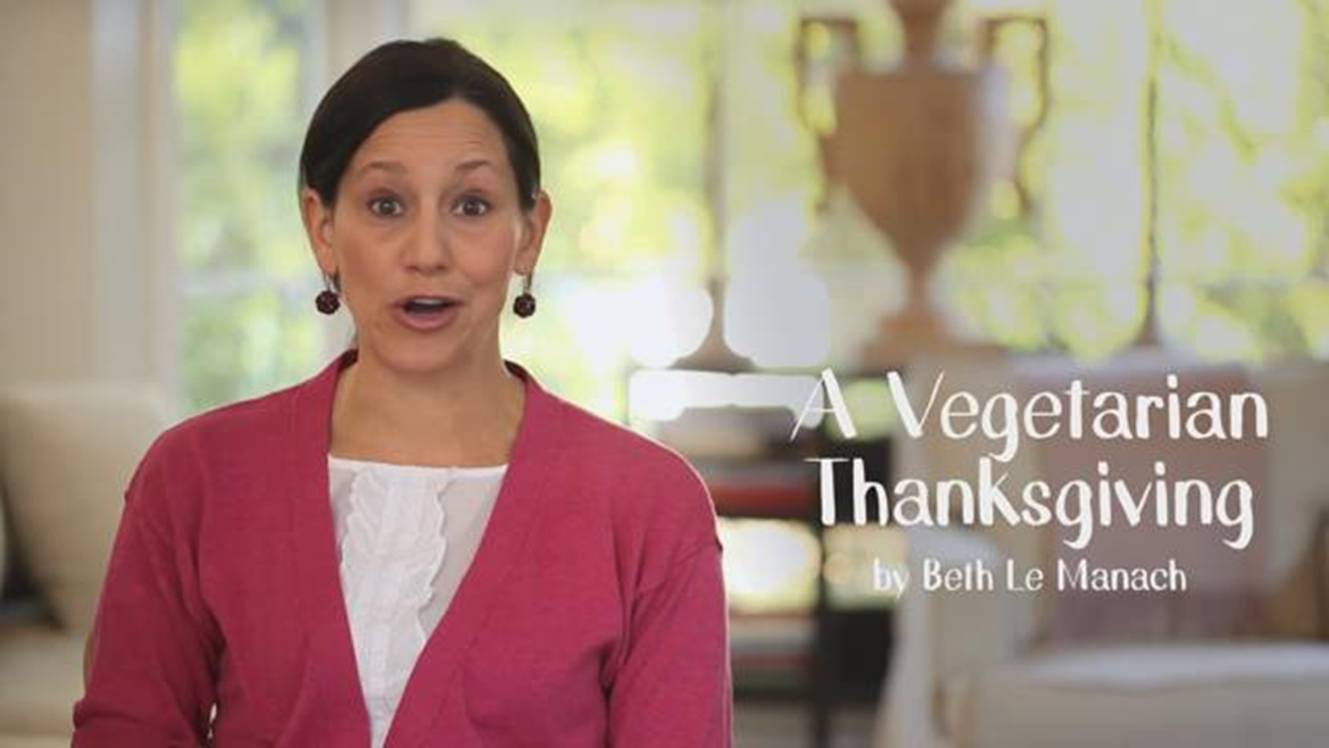 Beth shares her recipes for a Vegetarian Thanksgiving Feast.