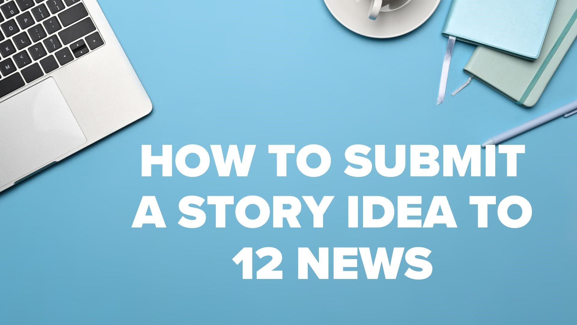If you have a possible story idea, please send it to connect@12news.com or 602-444-1212.