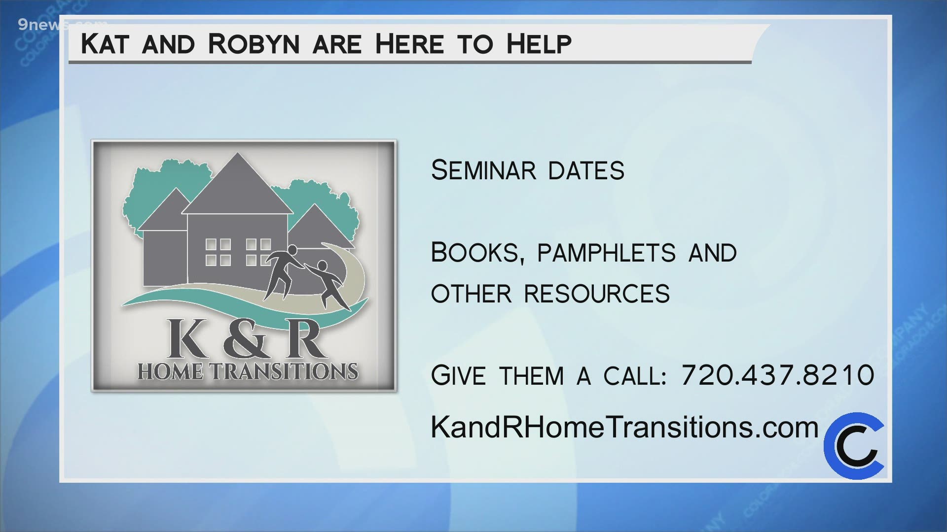 K&R has resources and seminars available to learn more about making a transition. Learn more by calling 720.437.8210 or visit KandRHomeTransitions.com.