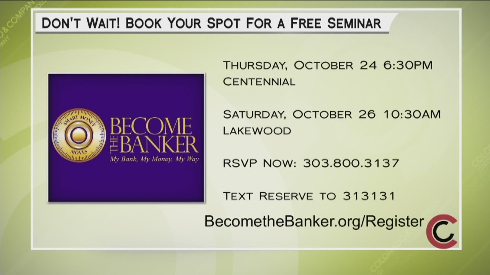Attend an upcoming free financial seminar. Call 303-800-3137 to reserve your place today. Or text the word "reserve" to "313131." Don't miss this opportunity.