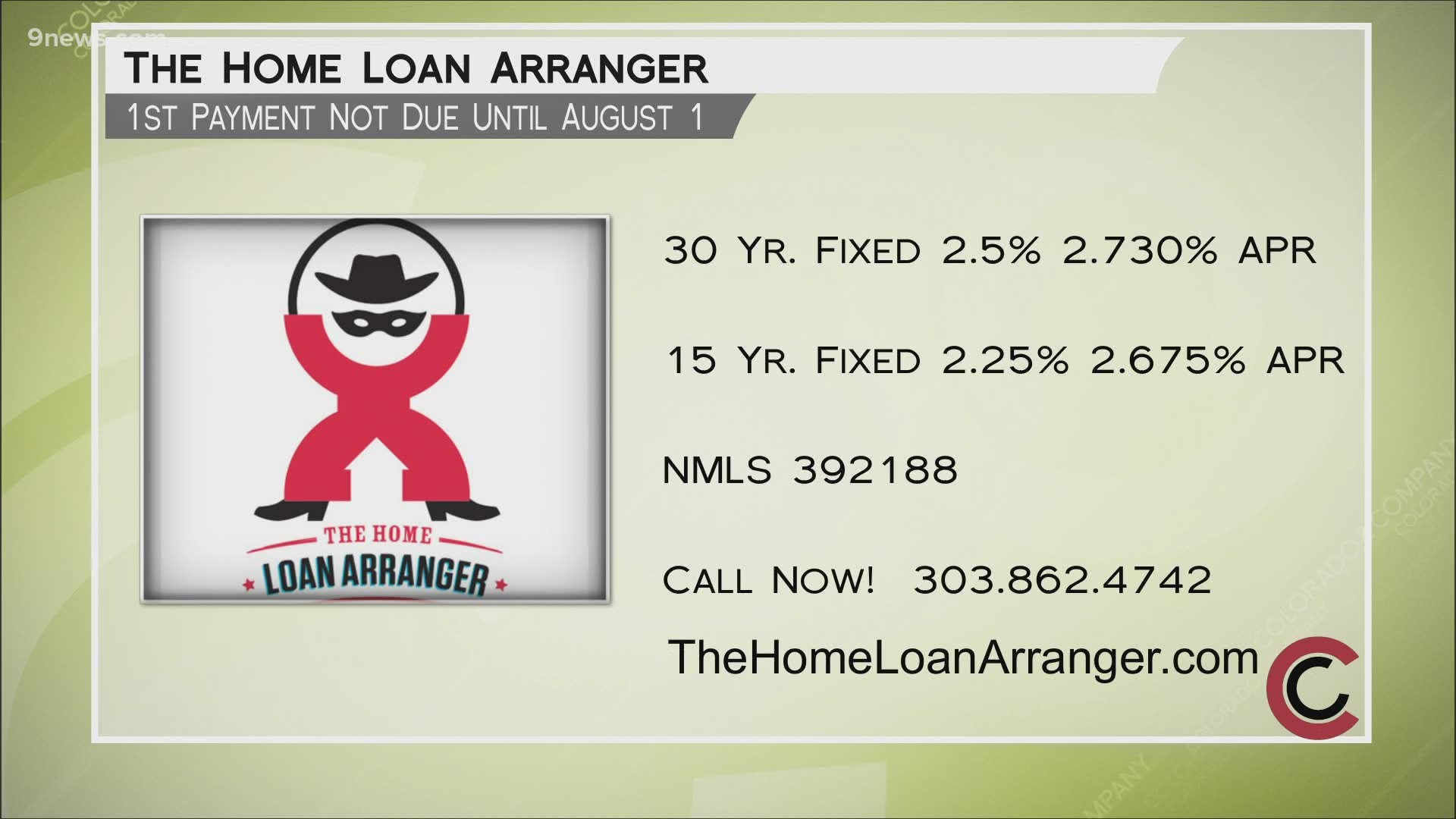 Call 303.862.4742 to get started on a home refinance that can save you money fast. Close your loan in as little as 10 days! Visit TheHomeLoanArranger.com for more.