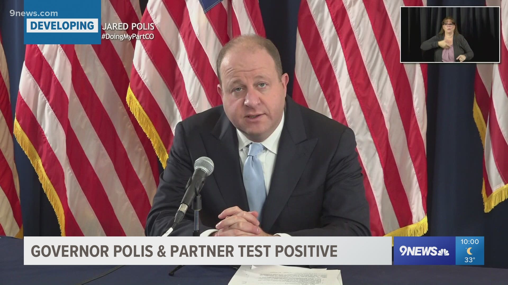 Polis had been quarantining since Wednesday after being exposed to someone else who had tested positive.