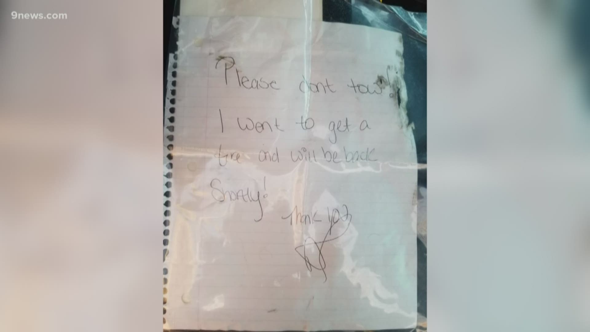 The note found on the car reported stolen out of Denver also asked that the car not be towed, according to Arvada Police.