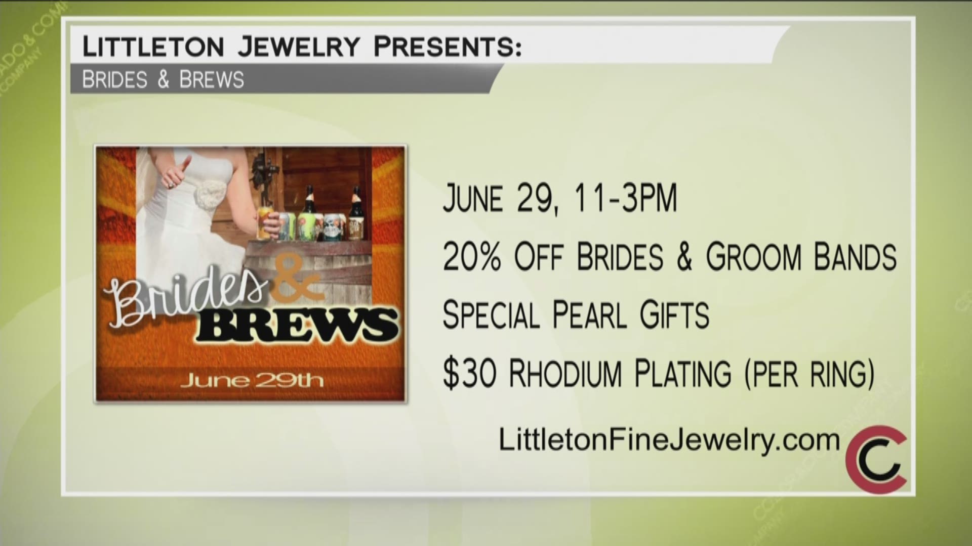 Get wedding-ready with Littleton Jewelry and Breckenridge Brewery on June 29th at Brides and Brews. Event specials include 20% off bride and groom wedding bands, special bridesmaid gifts and $30 rhodium plating. Bring your bridal party to Littleton Jewelry for an afternoon of giveaways, beer and fun. Learn more about Littleton Jewelry at www.LittletonFineJewelry.com. 
THIS INTERVIEW HAS COMMERCIAL CONTENT. PRODUCTS AND SERVICES FEATURED APPEAR AS PAID ADVERTISING.