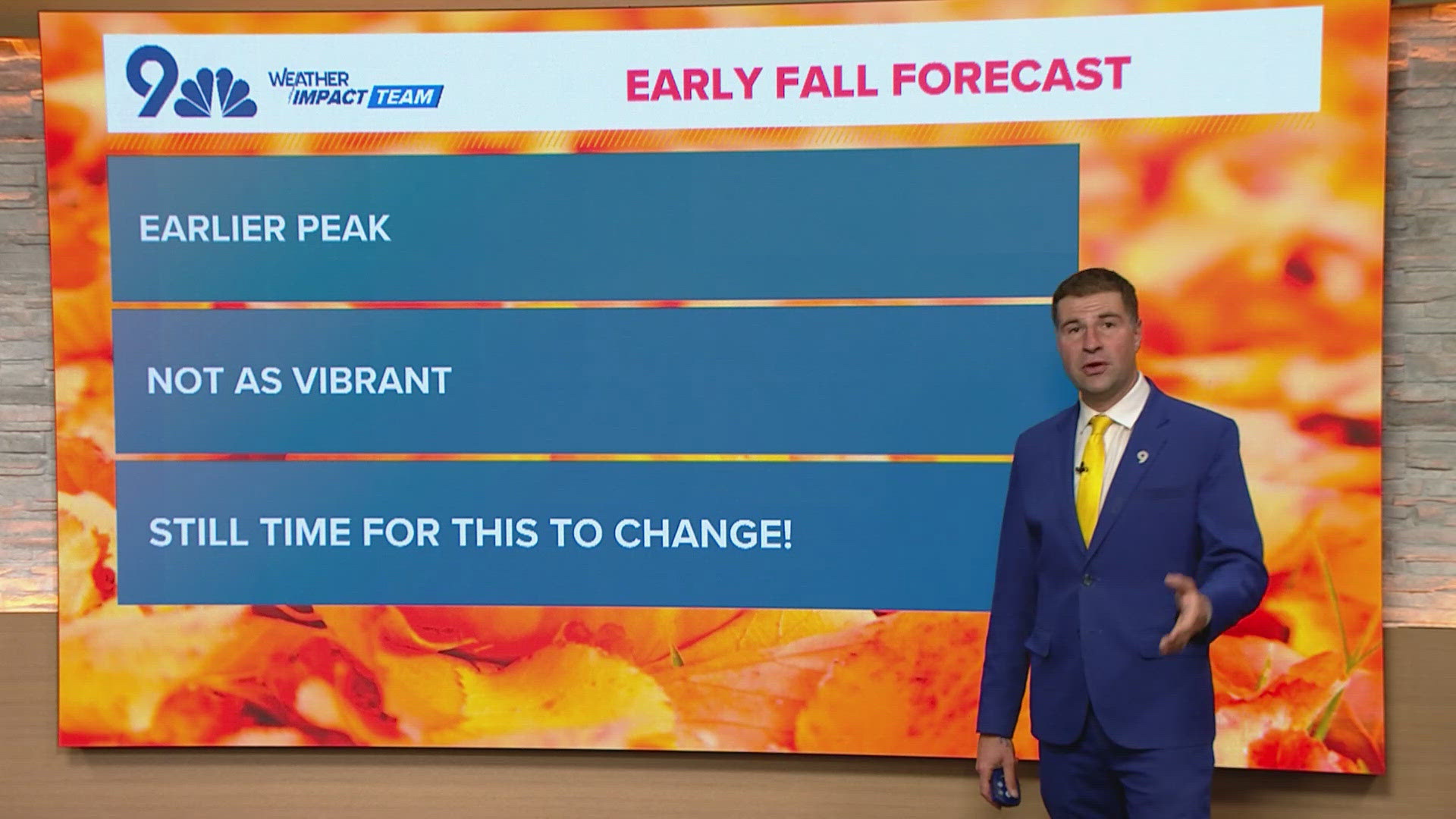 Meteorologist Chris Bianchi said the fall peak may occur a week to 10 days earlier than usual, with potentially less vibrant colors this year.