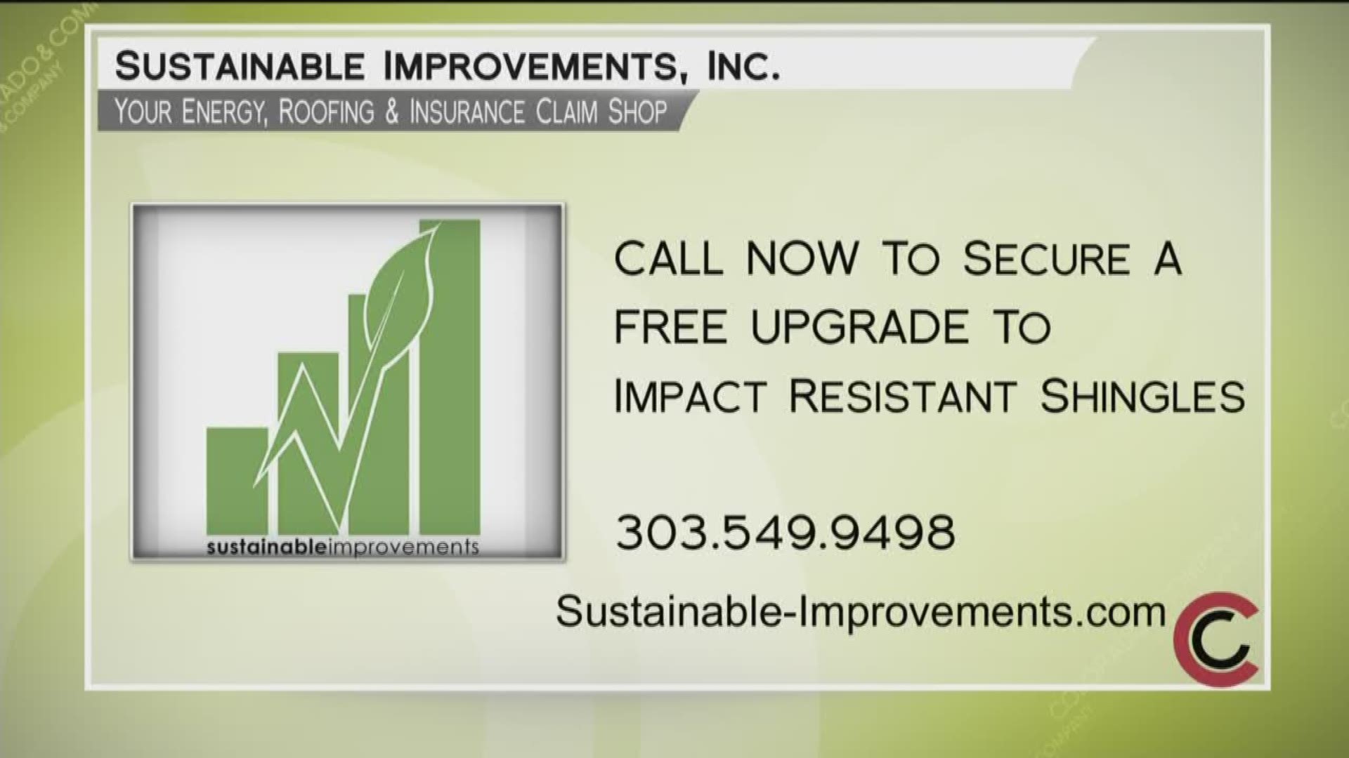 Call at Sustainable Improvements to secure a free upgrade to impact resistant shingles. Call 303.549.9498 or visit Sustainable-Improvements.com to get started.