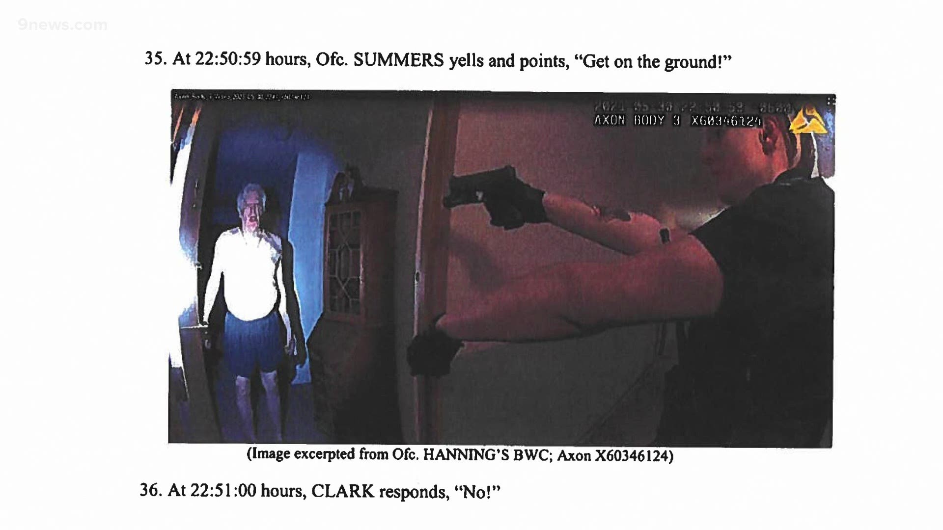 Officer Nicholas Hanning didn't identify himself as police when he knocked on the door of Michael Clark, 75, according to an arrest affidavit.