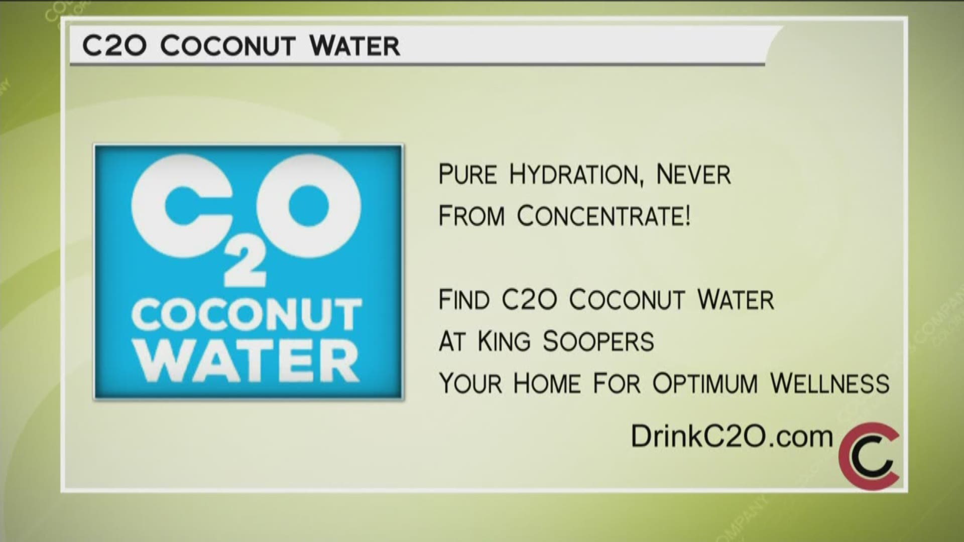Find C2O Coconut Water at your neighborhood King Soopers, your home for Optimum Wellness. Find recipes online at www.DrinkC2O.com. 
THIS INTERVIEW HAS COMMERCIAL CONTENT. PRODUCTS AND SERVICES FEATURED APPEAR AS PAID ADVERTISING.