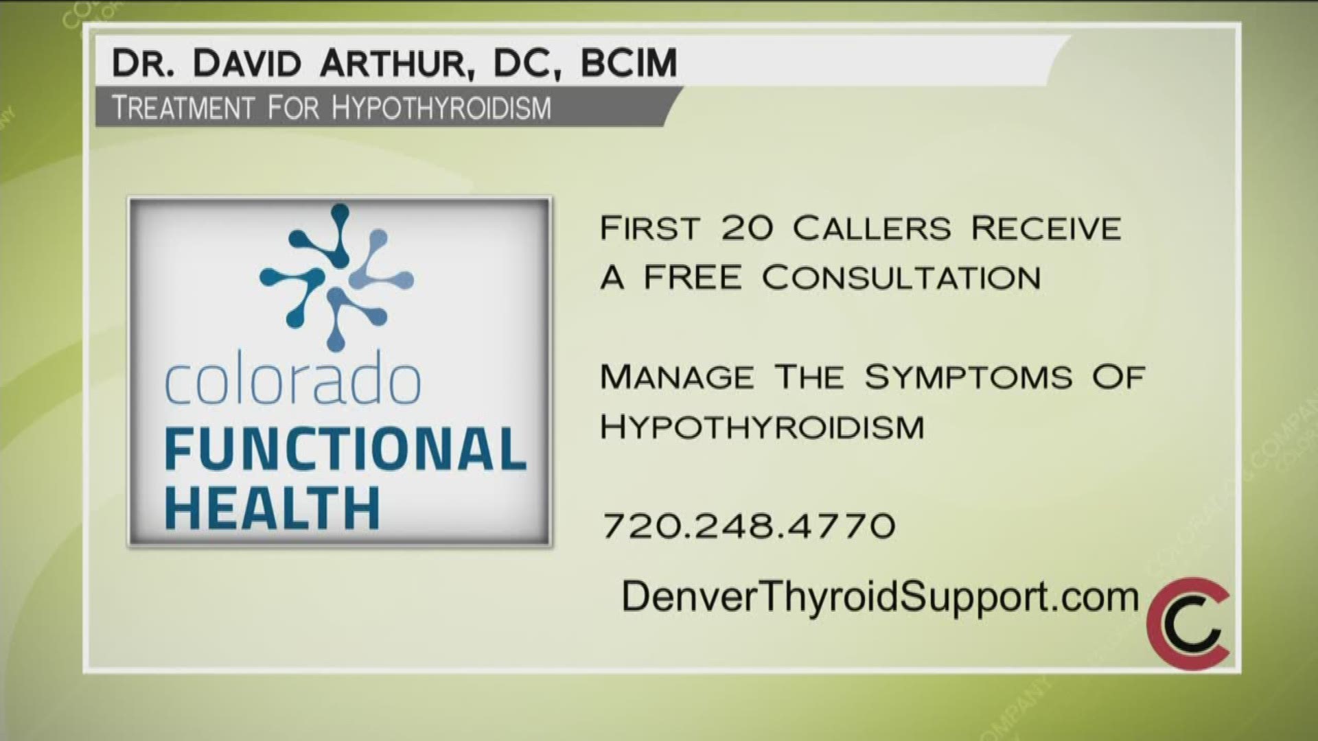 Take advantage of Dr. Arthur’s free initial consultation for the first 20 callers to 720.248.4770. Mention Colorado and Company when you call. This offer is for first-time callers who have been previously diagnosed, and are taking medication for low thyroid. Learn more at www.DenverThyroidSupport.com. 
THIS INTERVIEW HAS COMMERCIAL CONTENT. PRODUCTS AND SERVICES FEATURED APPEAR AS PAID ADVERTISING.