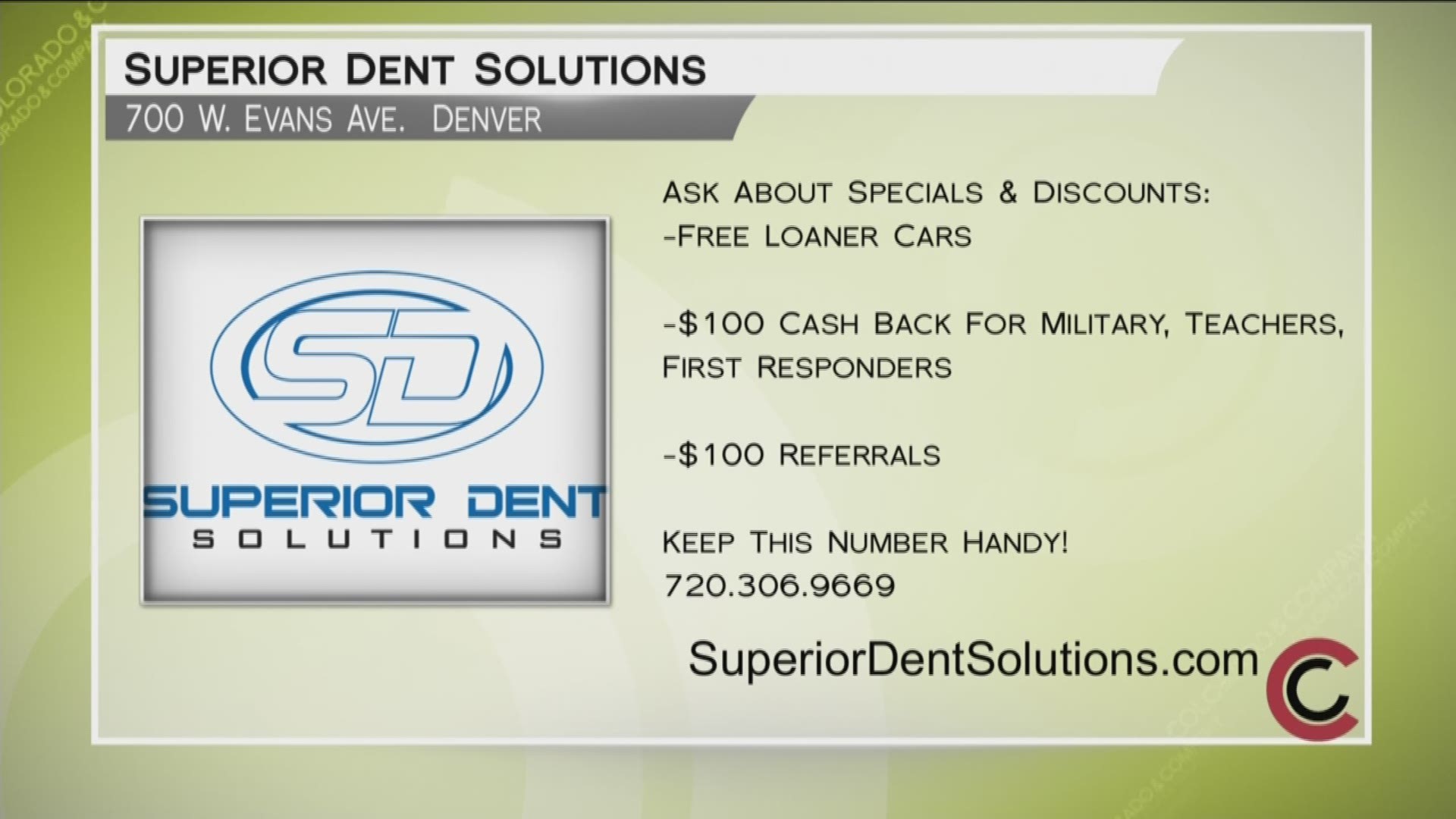 Give Superior Dent Solutions a call today—720.306.9669. They’re easy to find at 700 West Evans Ave. Ask about today’s specials and discount offers for military, teachers and first responders. Learn more about getting your hail damaged car looking new again at www.SuperiorDentSolutions.com. 
THIS INTERVIEW HAS COMMERCIAL CONTENT. PRODUCTS AND SERVICES FEATURED APPEAR AS PAID ADVERTISING.