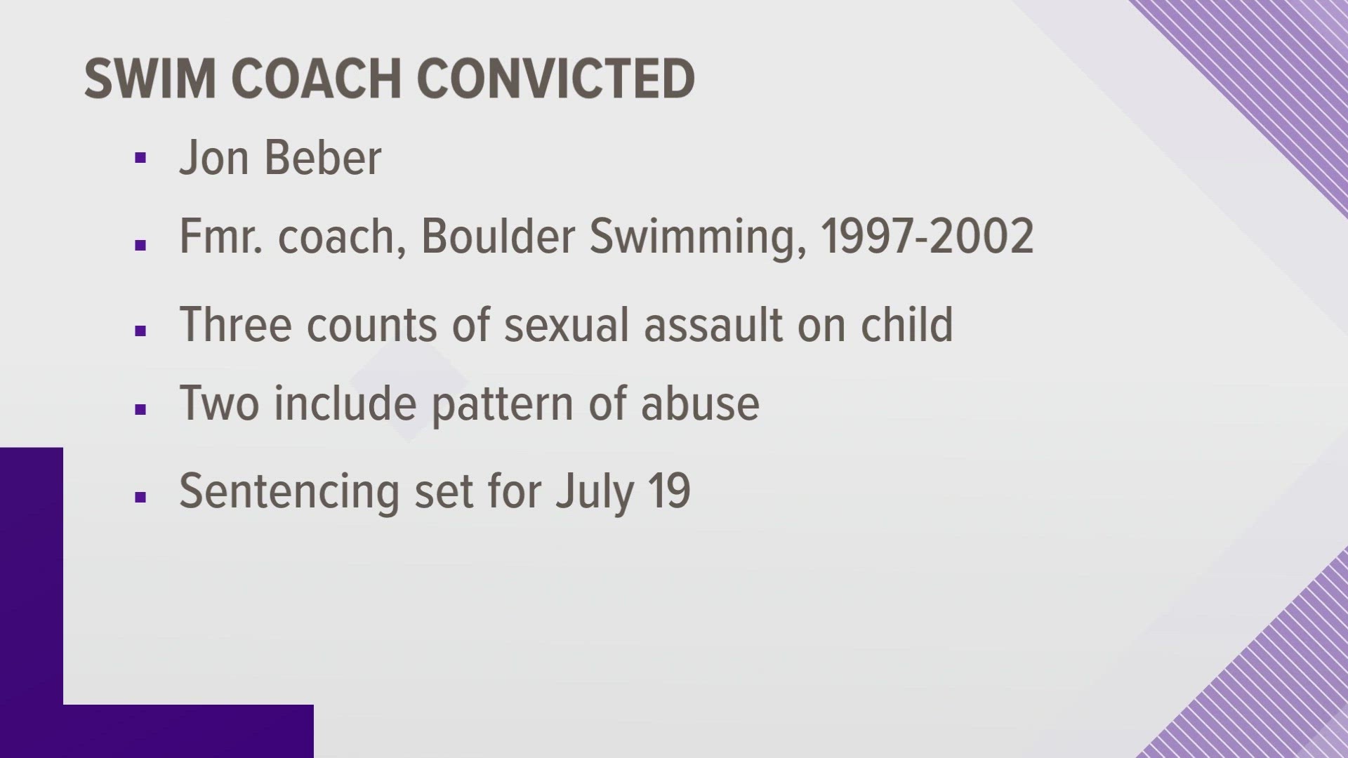 Jon Michael Beber was a swim coach for a Boulder club team from 1997 through 2002.