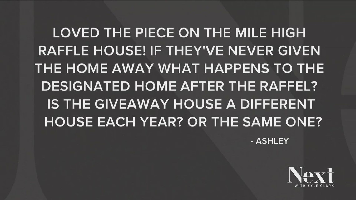 Next Question If the Mile High Raffle has never given away a home