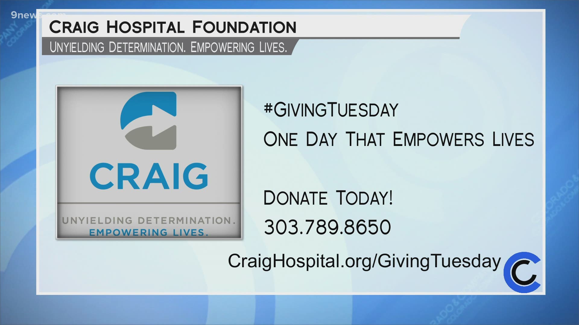 Help Craig Hospital reach their $100,000 goal by donating at CraigHospital.org/GivingTuesday or by calling 303.789.8650.