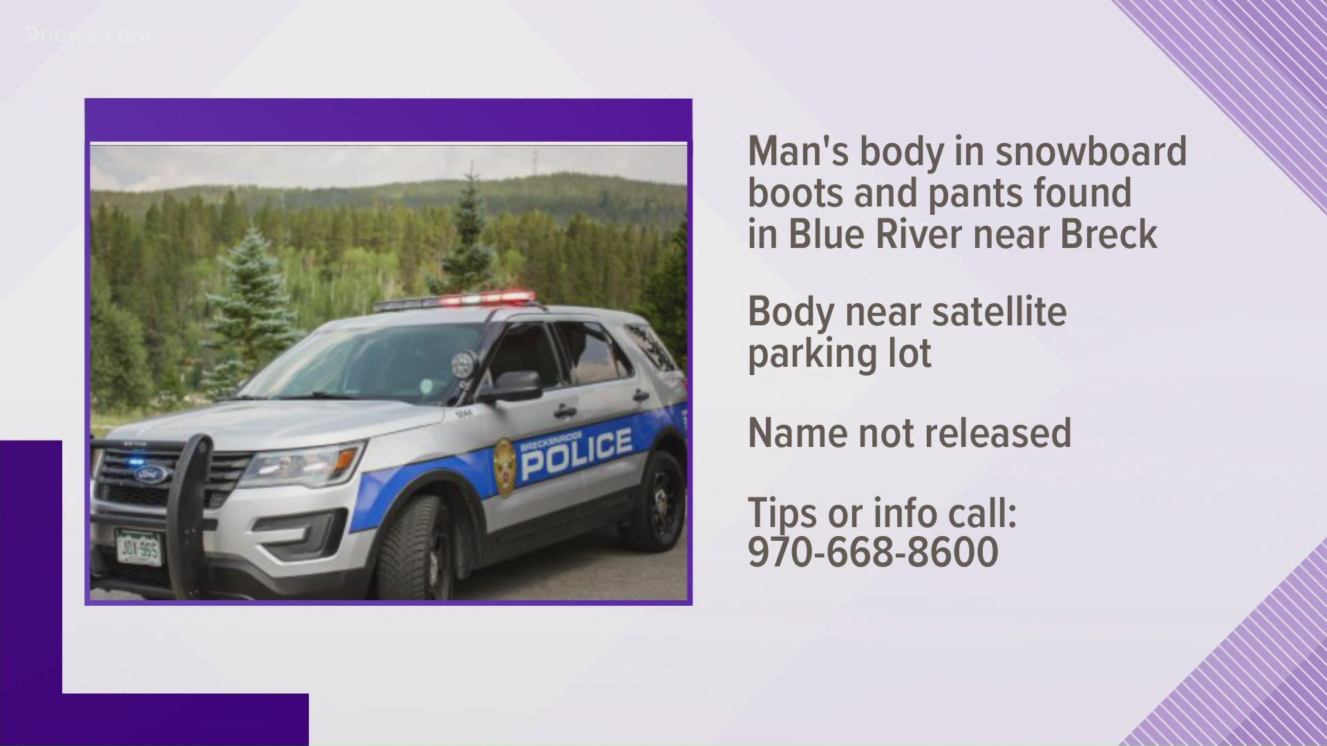 The man was wearing snowboarding boots and pants when his body was found in the river Monday afternoon.