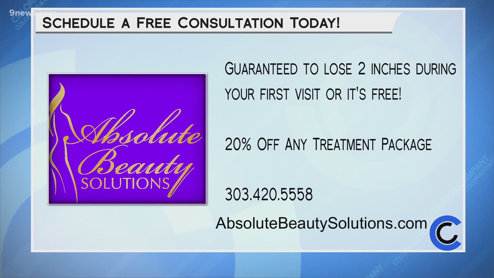 Lose two inches with ultra slim during your first visit or its free! Visit AbsoluteBeautySolutions.com or call 303.420.5558 to learn more and get started.