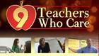 Nominate a teacher for 9Teacher Who Care award