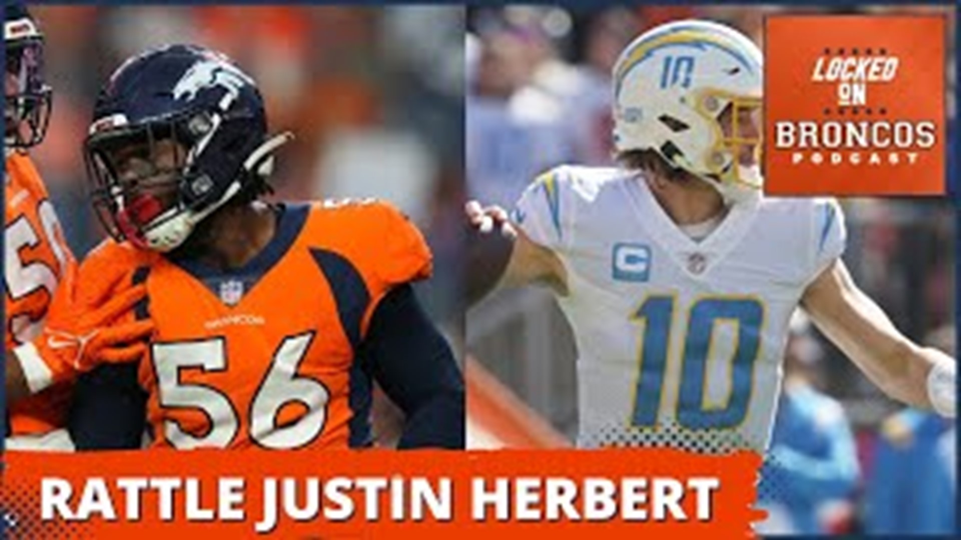 Denver Broncos defense must pressure Justin Herbert on Monday