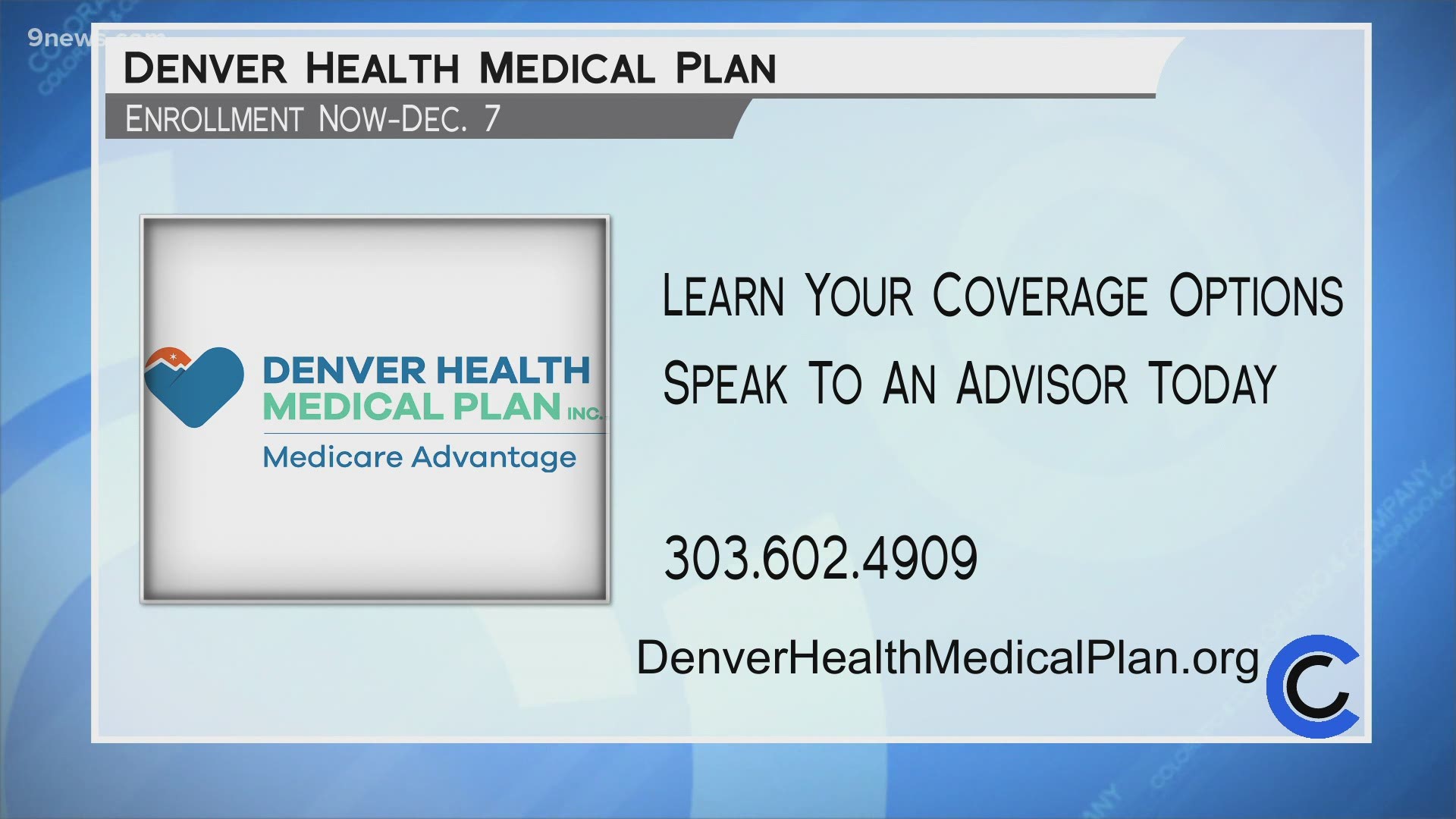 Enrollment for 2021 coverage is now through December 7th. Learn more at DenverHealthMedicalPlan.org or by calling 303.602.4909.