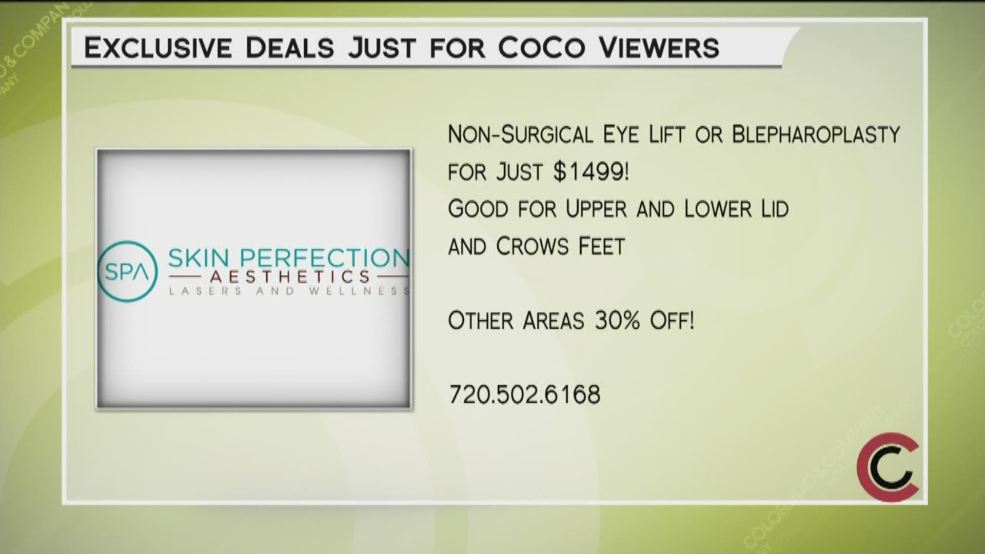 Get exclusive COCO holiday specials from Skin Perfection Aesthetics. Learn how they can help you look your best at www.SkinPerfectionMedSpa.com or call 720.502.6168.