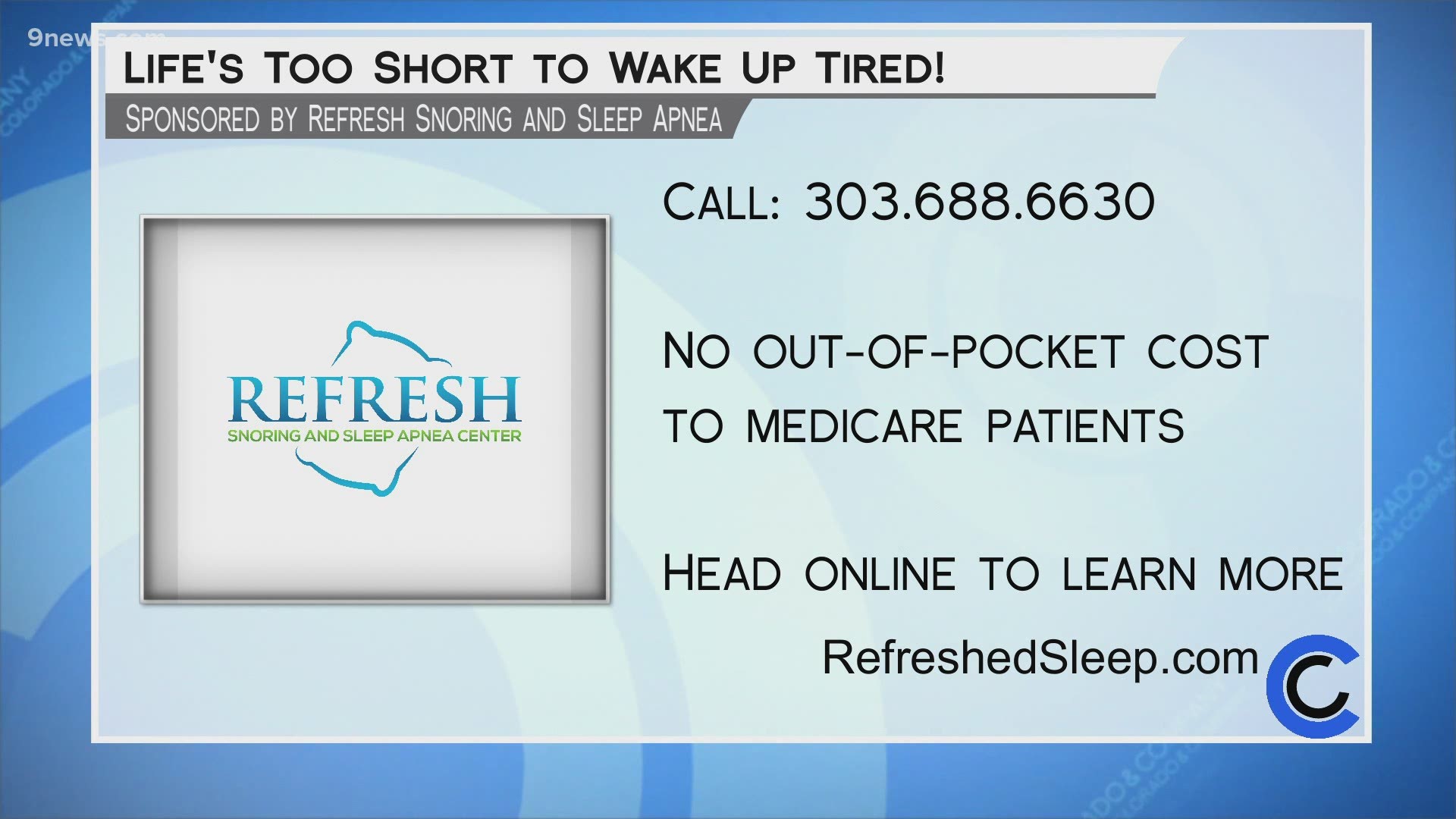 Call 303.688.6630 or visit RefreshedSleep.com to find options that can help you not wake up tired every morning.
