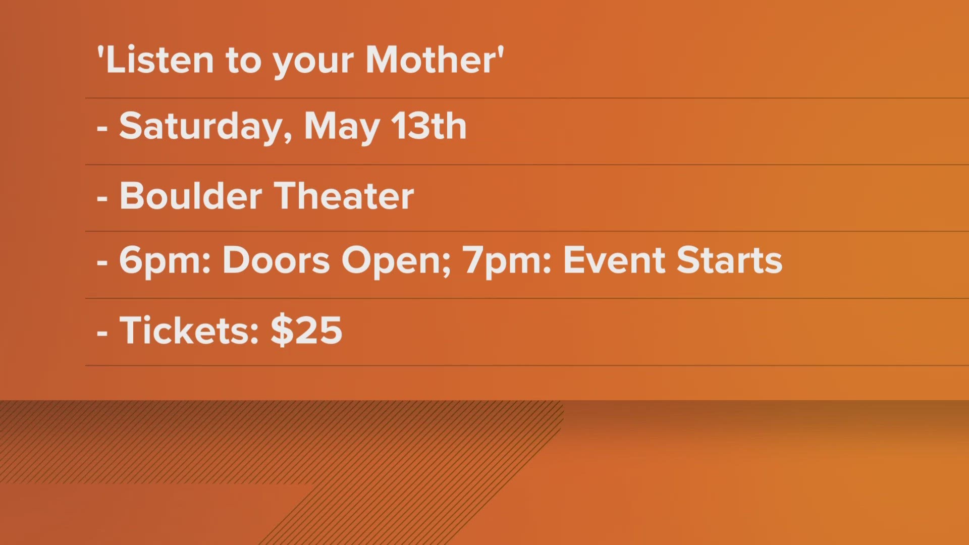 Saturday, May 13, a group of mothers from Colorado will be sharing their stories at the Boulder Theater at 7 p.m.