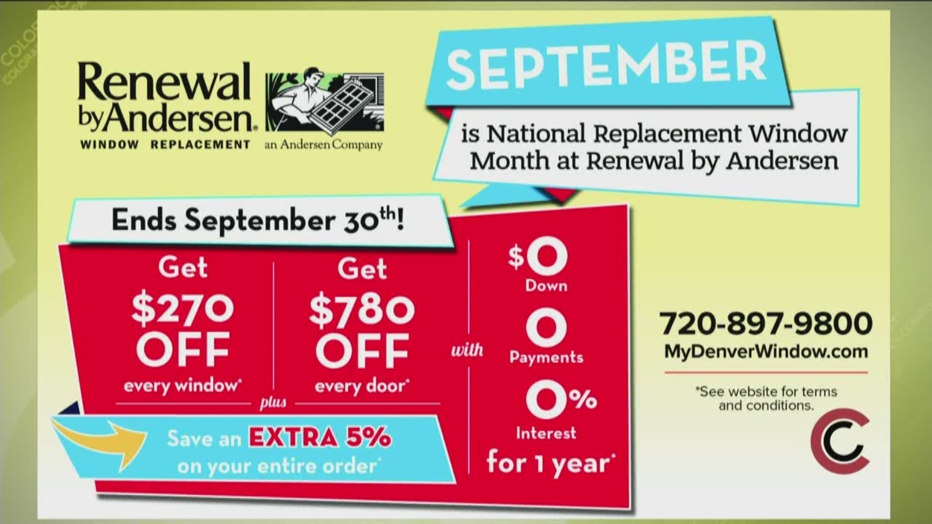 It’s National Replacement Window Month at Renewal by Andersen. Now until the end of the month, take $270 off of every window, and $780 off of every entry/patio door. Plus, save an extra 5% on your entire order. Zero down, zero payments and zero interest for a full year. Call 720.897.9800 or visit www.MyDenverWindow.com to schedule your free Window and Door Diagnosis. 
THIS INTERVIEW HAS COMMERCIAL CONTENT. PRODUCTS AND SERVICES FEATURED APPEAR AS PAID ADVERTISING.