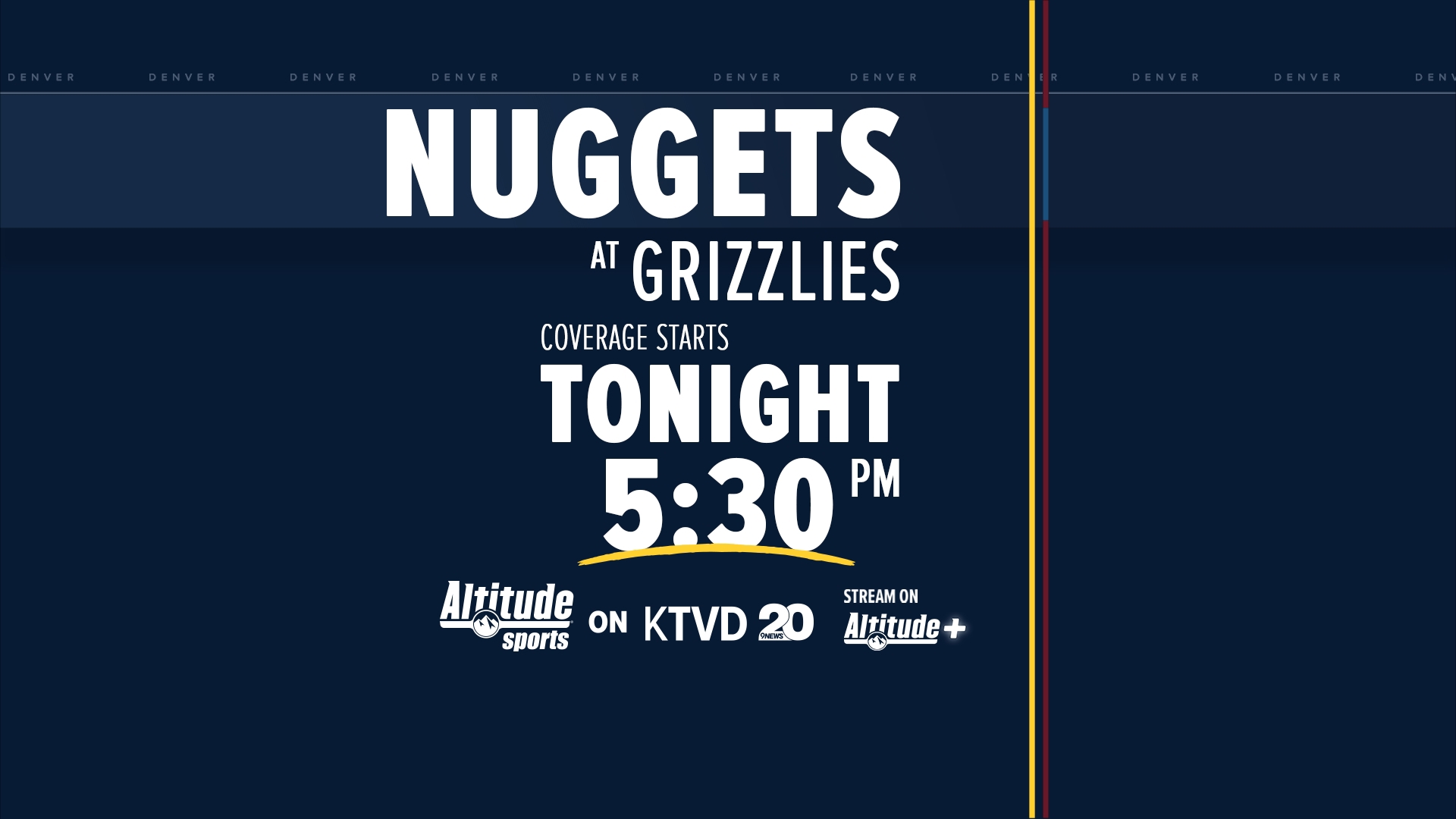 Altitude Sports' coverage of the Denver Nuggets at Memphis Grizzlies game starts at 5:30 p.m. Tuesday on KTVD Channel 20.