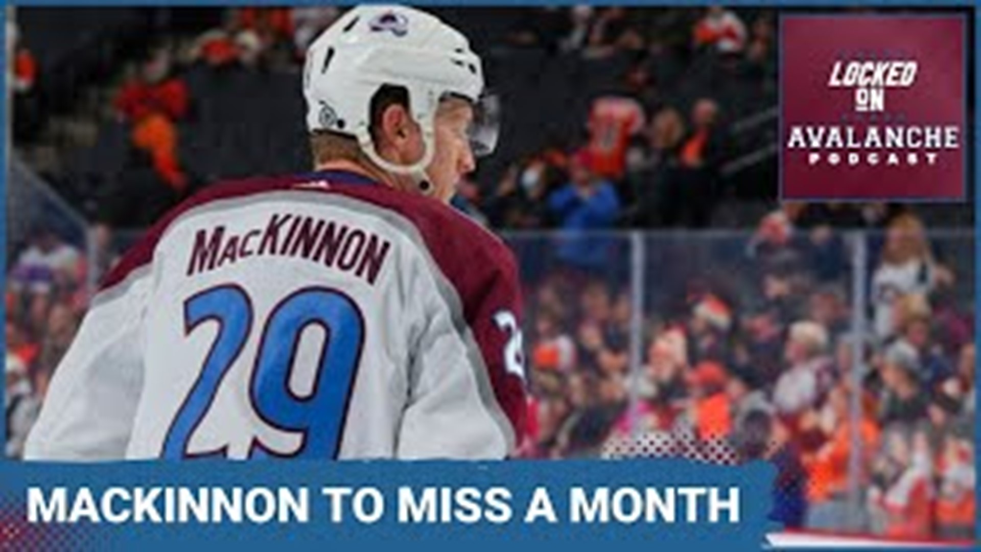 Word came down from the Colorado Avalanche yesterday that Nathan MacKinnon will miss the next 4 weeks due to the injury sustained against the Philadelphia Flyers.