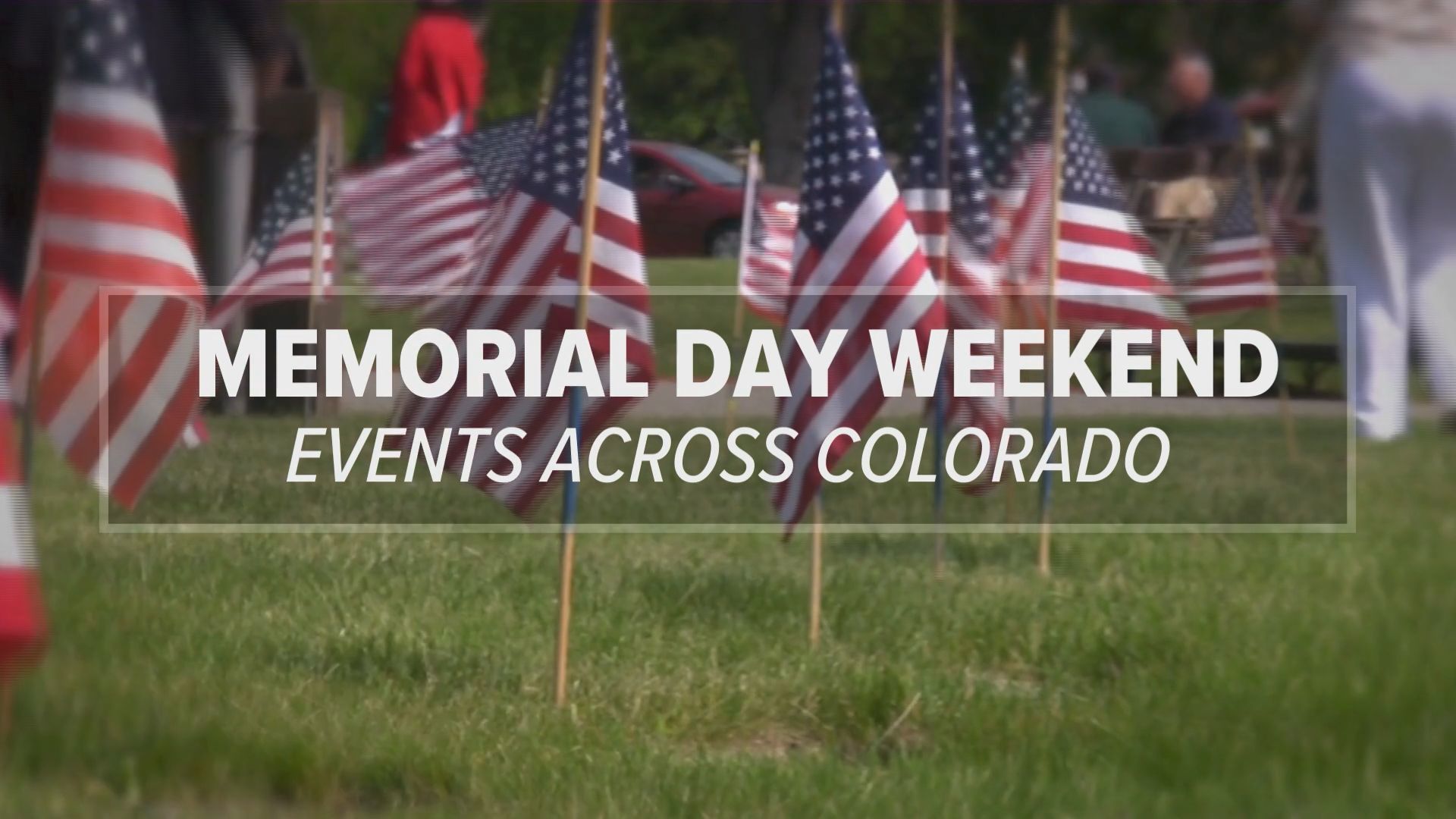 Coloradans will honor those who have died in the service of our country with parades, ceremonies and remembrances across the state this Memorial Day weekend.