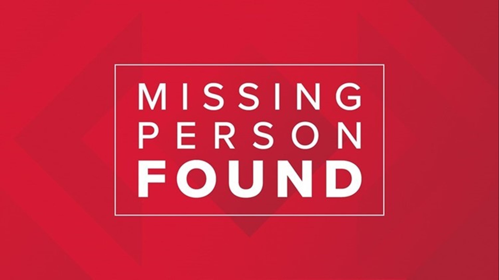 Man Missing Since Thursday Has Been Found Safe Police Say