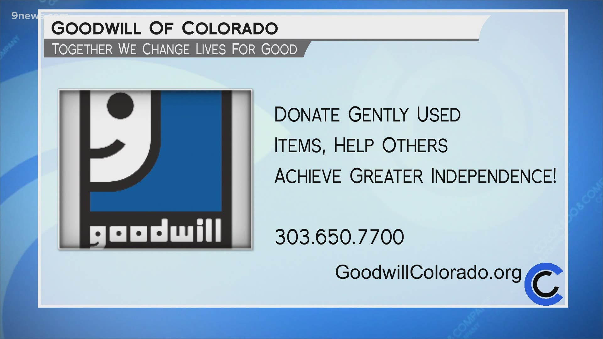 Your donations to Goodwill go to helping individuals achieve independence. Learn more and find a location near you at GoodwillColorado.org.