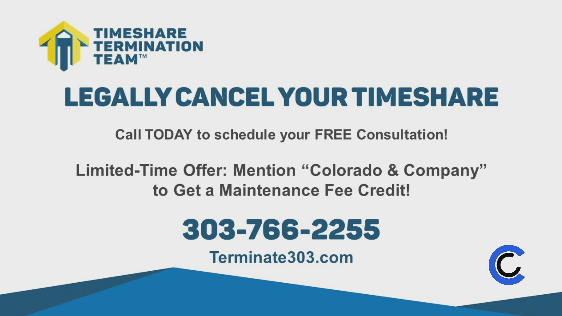 Get rid of that timeshare for good! Call 303.766.2255 or visit Terminate303.com to get started.