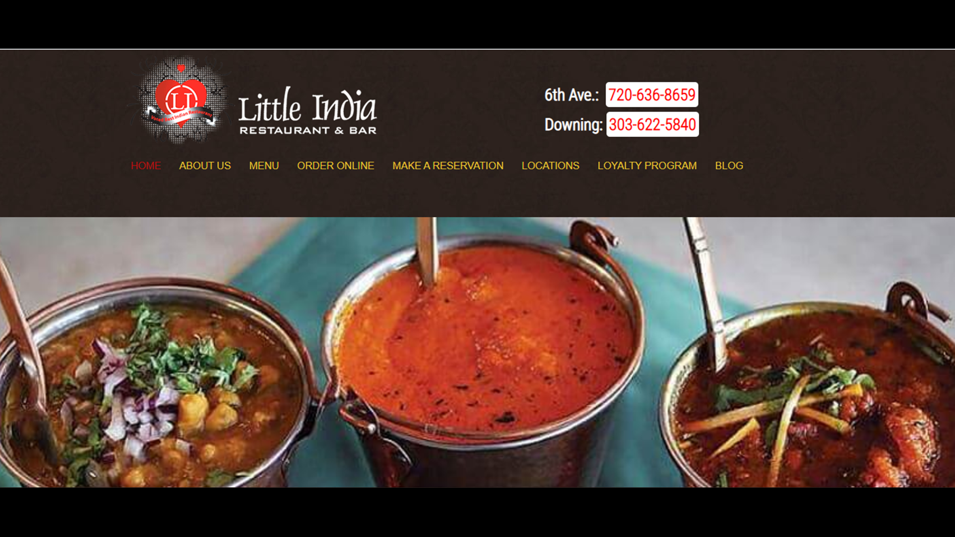 Little India has locations on 6th and Grant and on Downing. Check out LittleIndiaOfDenver.com for the menu.