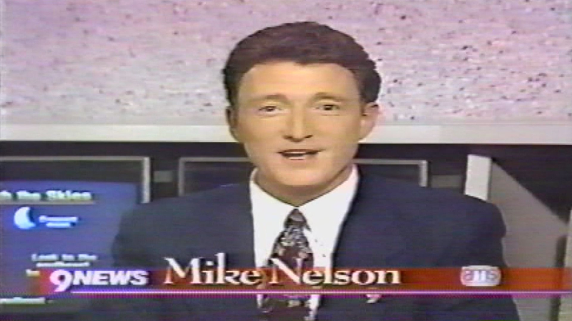 Mike Nelson was the Chief Meteorologist at 9NEWS KUSA from 1991 to 2004.