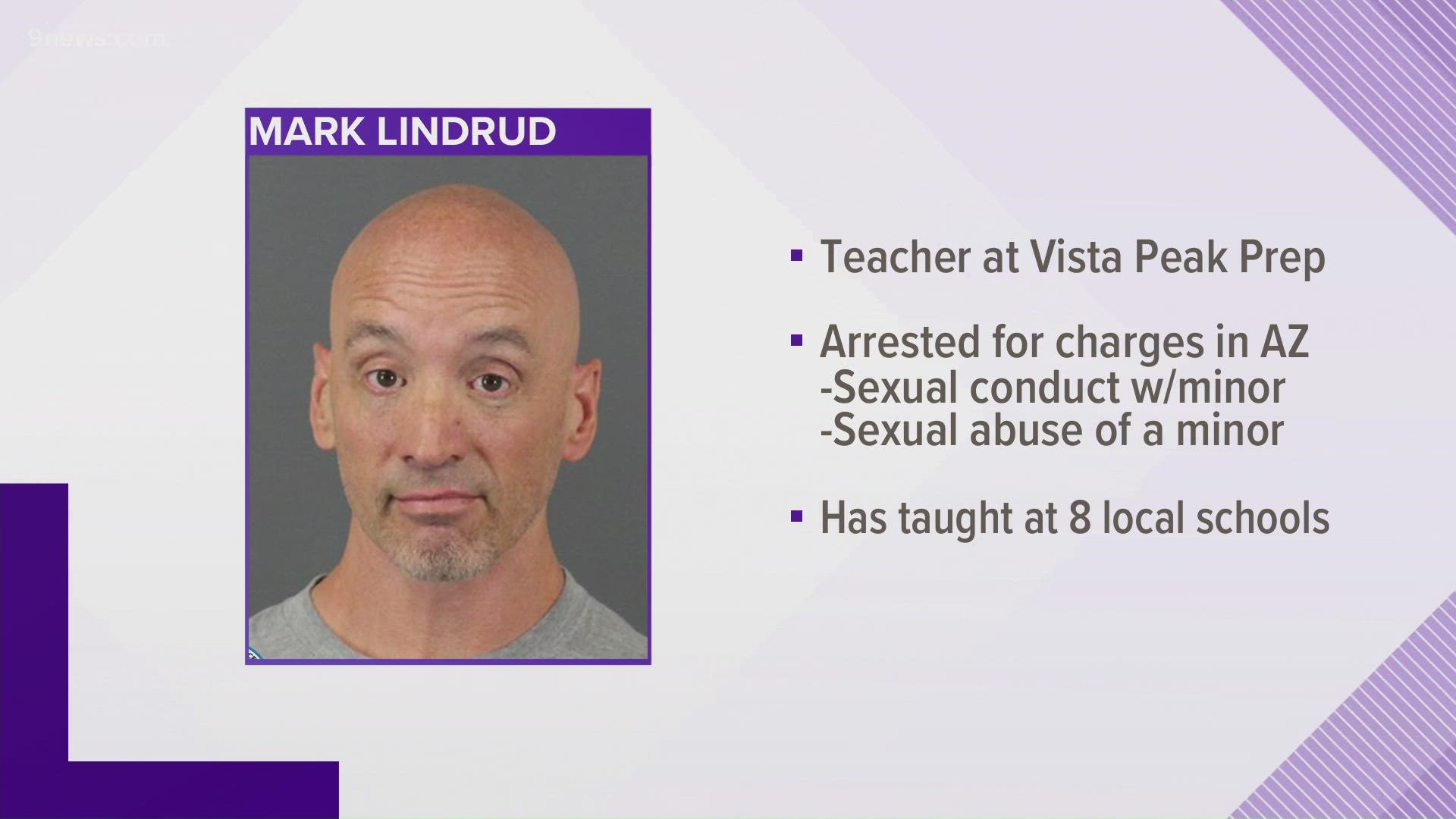 Mark Lindrud was arrested Thursday for a warrant issued in Arizona for multiple accounts of sexual conduct with minor and sexual abuse charges.