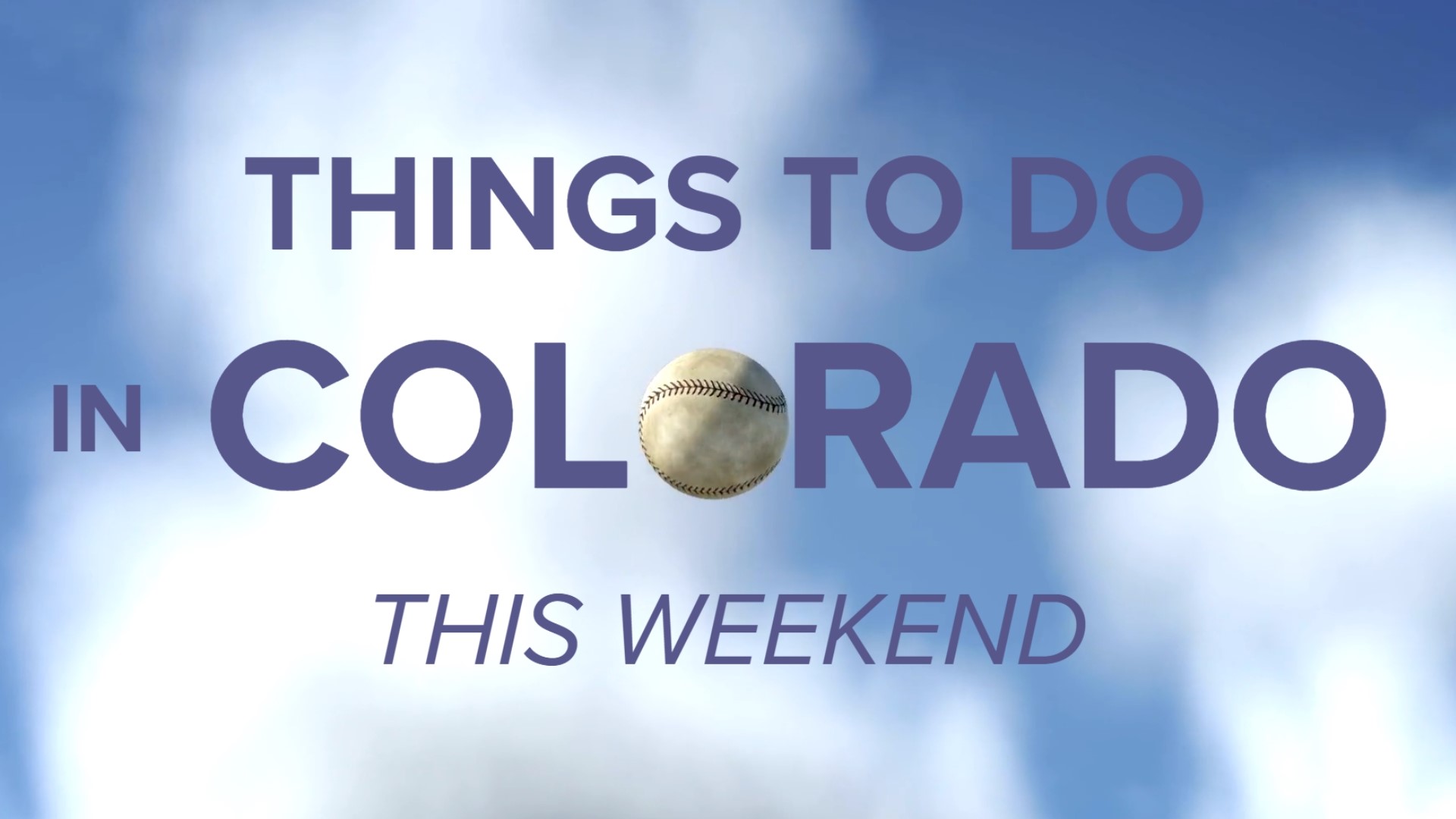 Rockies baseball is back in Colorado and farmers markets open for spring!
