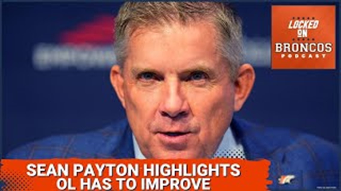 Denver Broncos, Sean Payton highlights offensive line as a top need to