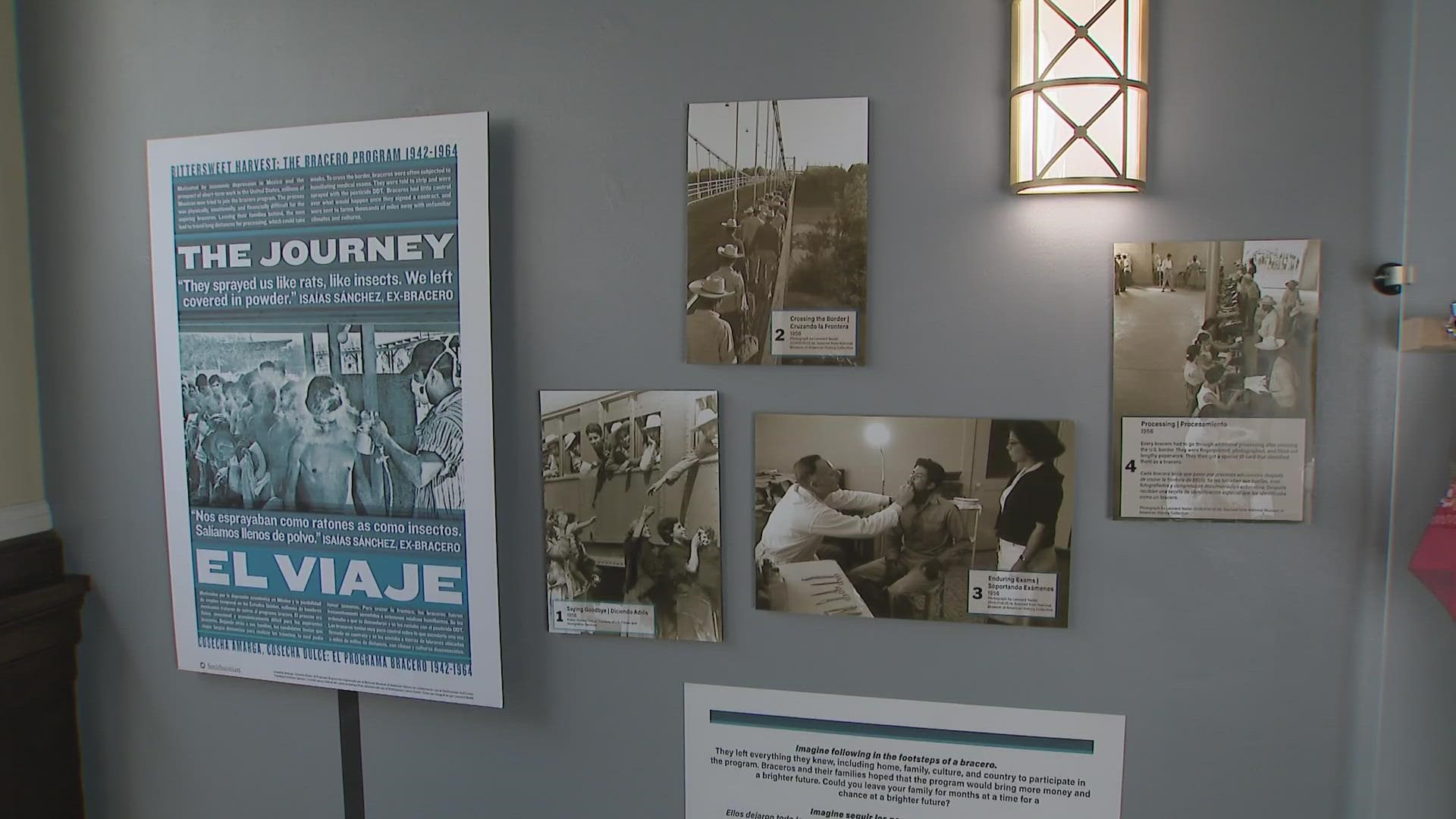 An exhibit called “Bittersweet Harvest: The Bracero Program, 1942-1964,” helps detail the journey of Mexican migrant workers during and after World War II.