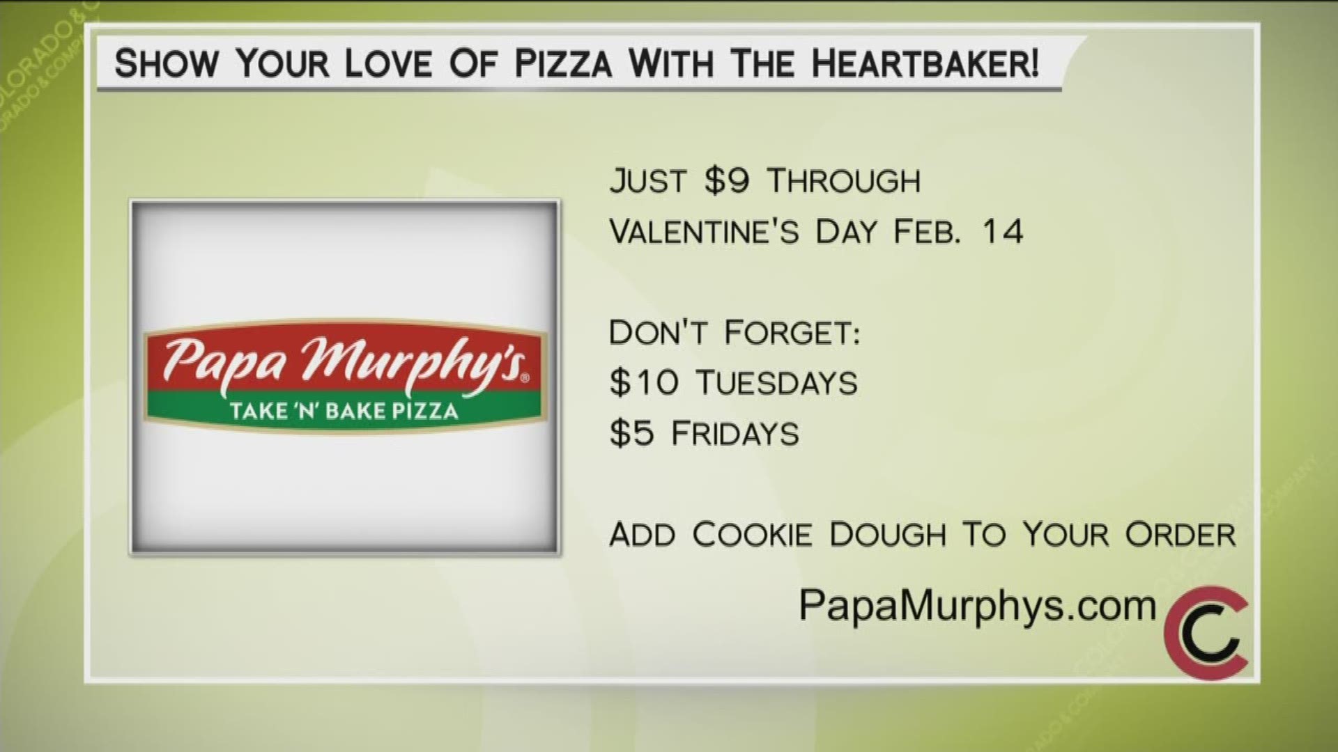 They make it, you bake it. Stop by your local apa Murphy's location to get the Sweetheart of a deal. Learn more and find one near you at PapaMurphys.com.