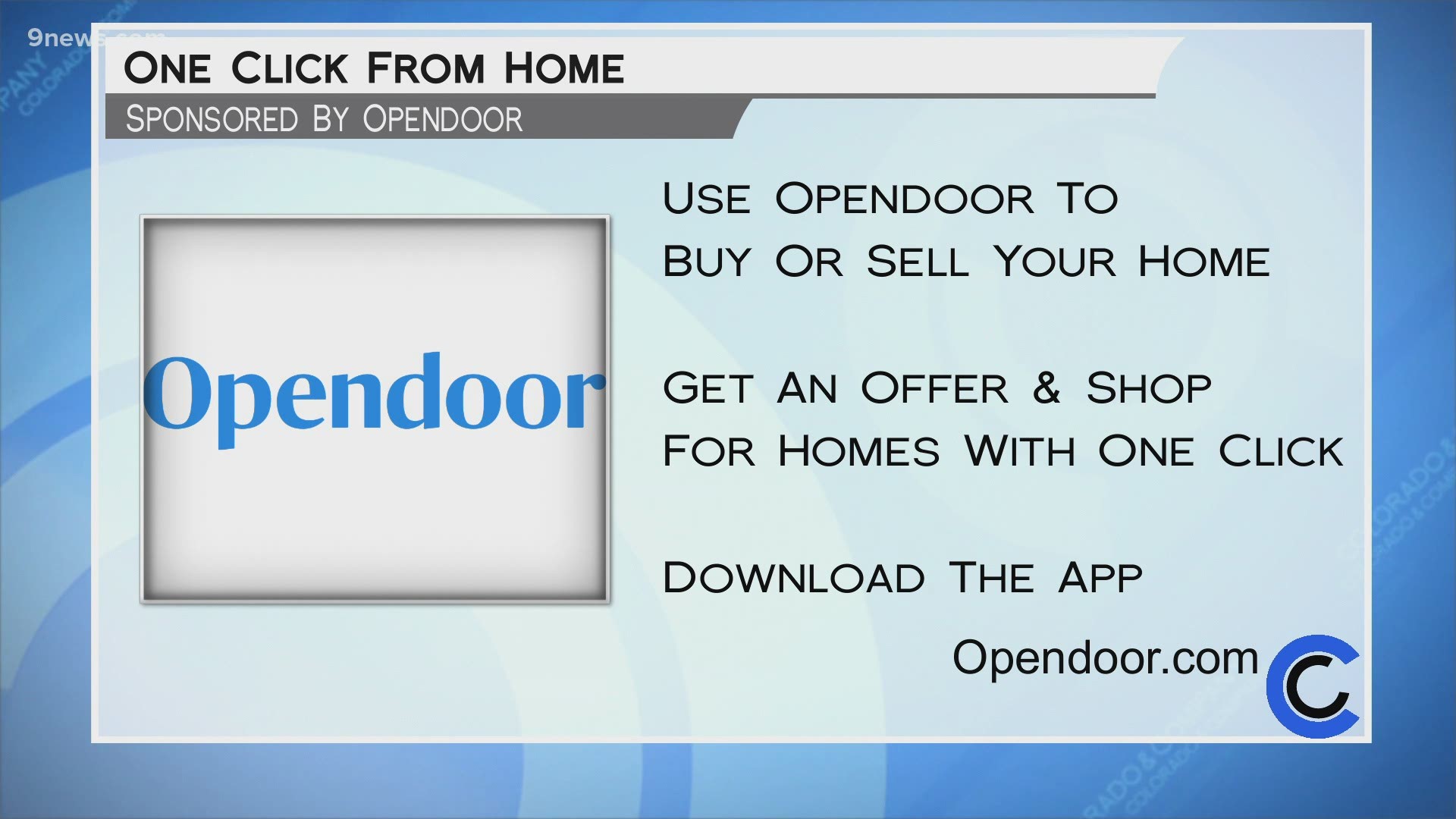 Visit Opendoor.com and request a no-cost, no-obligation offer. You can also download the app and get to house hunting.