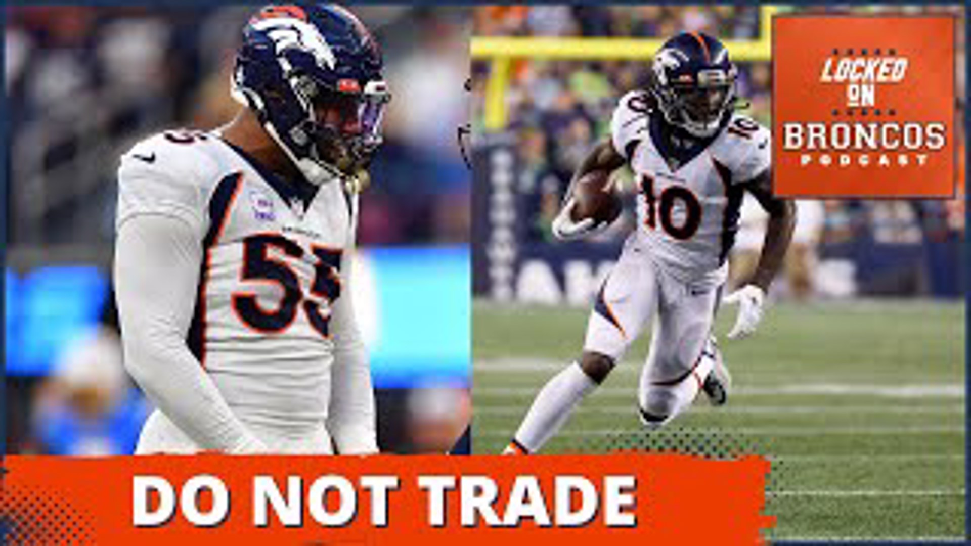 Denver Broncos Bradley Chubb, Jerry Jeudy linked to trade rumors, Locked  on Broncos Podcast