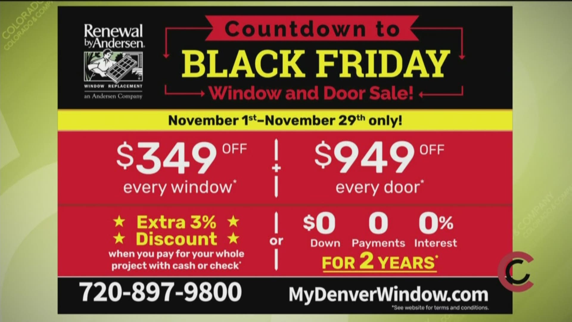 The Countdown to Black Friday Sale is Renewal by Andersen's biggest savings and financing offer of the year. Learn what you can save online at www.MyDenverWindow.com