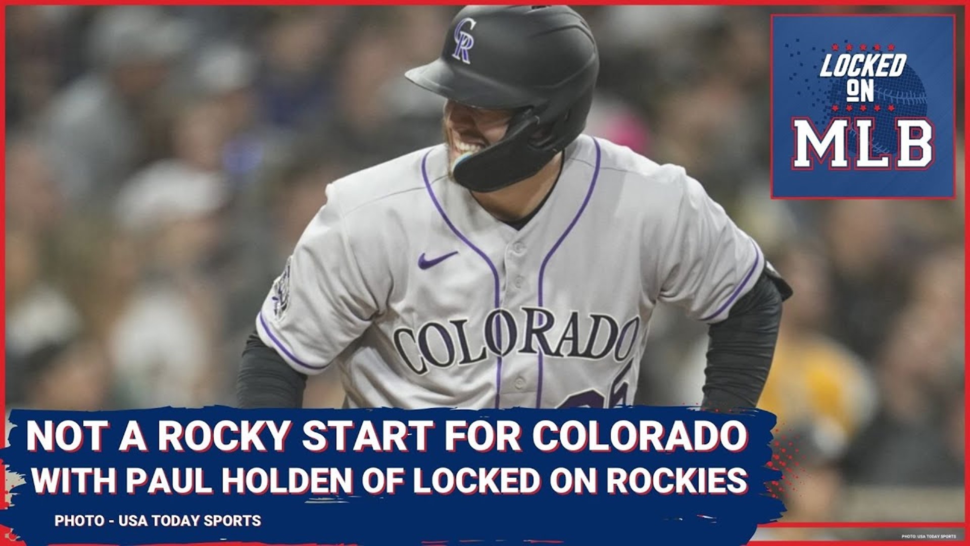 Locked on MLB - Glass Half Full After Four Games For Colorado with Paul Holden