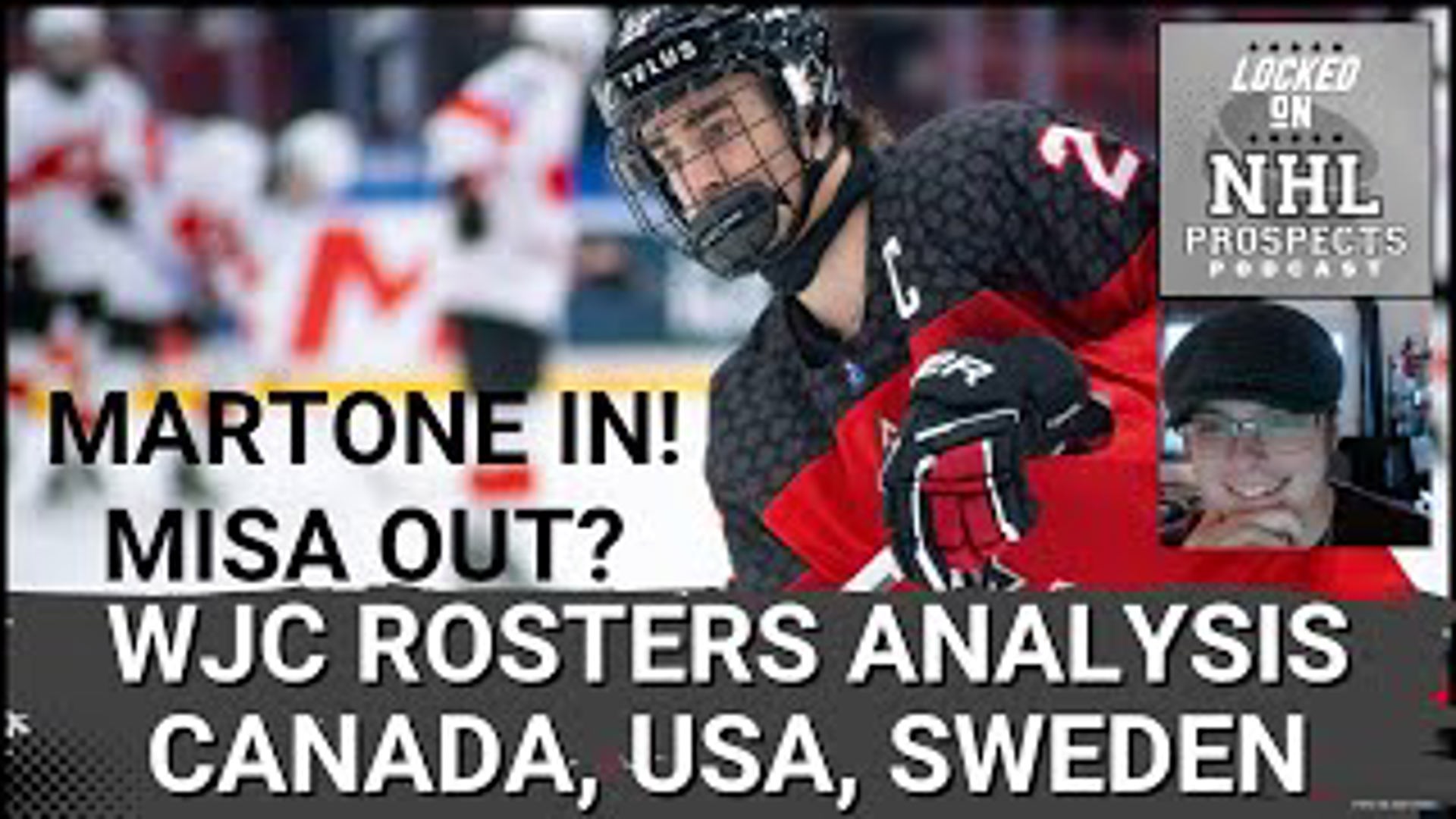 WORLD JUNIORS PREVIEW CANADA, USA, & SWEDEN ROSTER BREAKDOWN