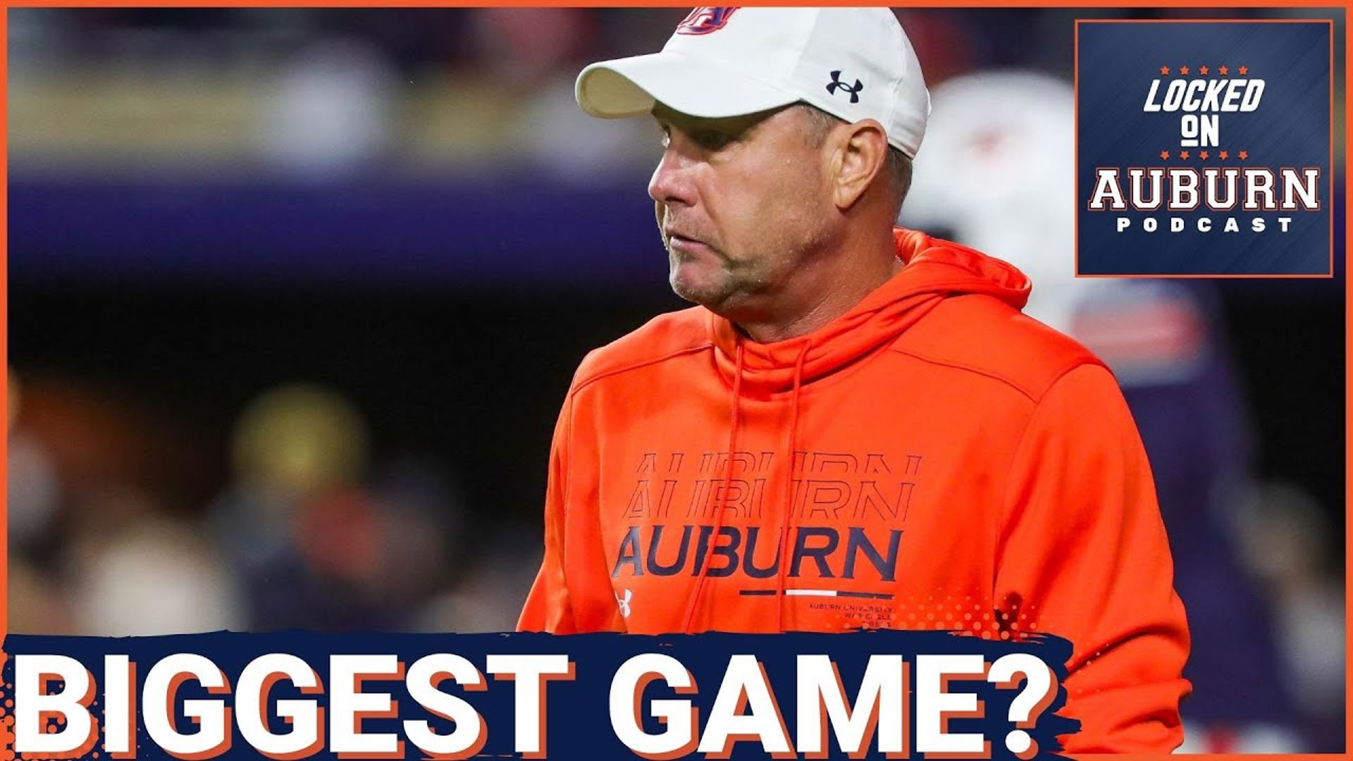 Saturday is Hugh Freeze's most important game of his Auburn football tenure - Auburn Tigers Podcast