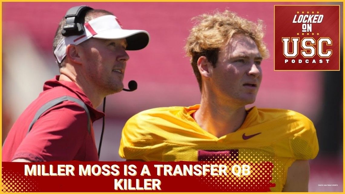 Miller Moss Is A Transfer QB Killer