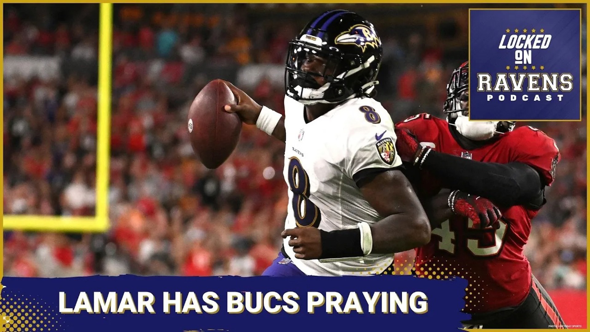 Lamar Jackson has Tampa Bay Buccaneers praying ahead of Baltimore Ravens' MNF matchup